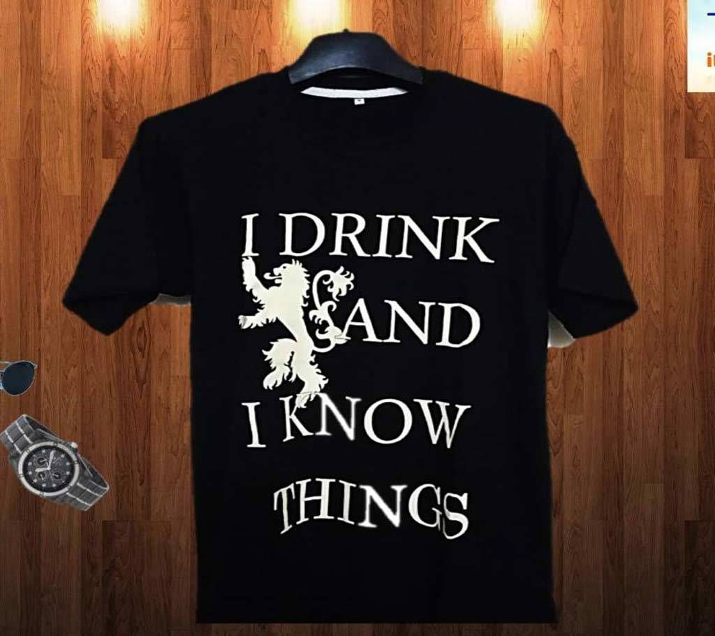 I Drink and I Know Things Half Sleeve Cotton T-Shirt For Men