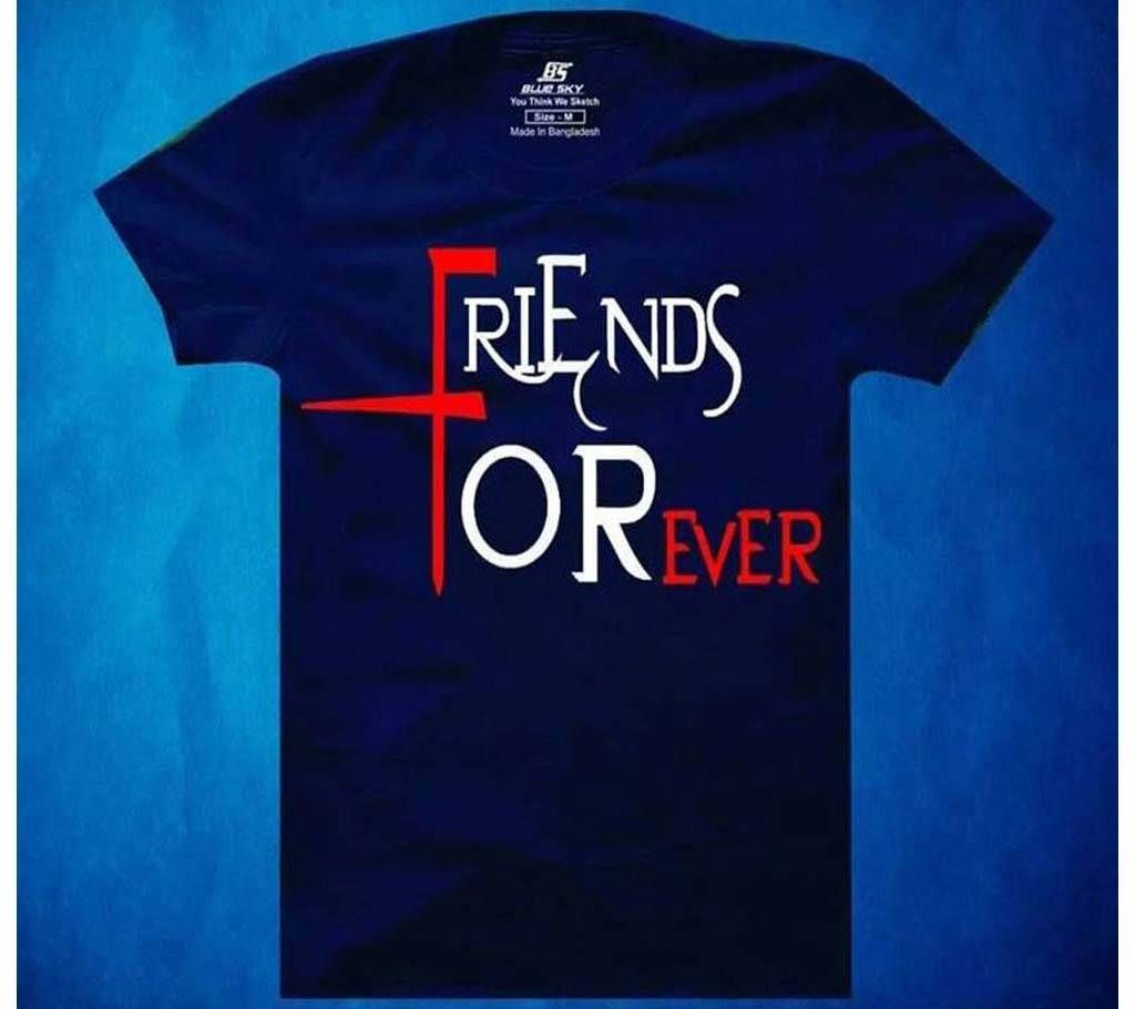Friends Forever Mens Half  sleeve T-shirt