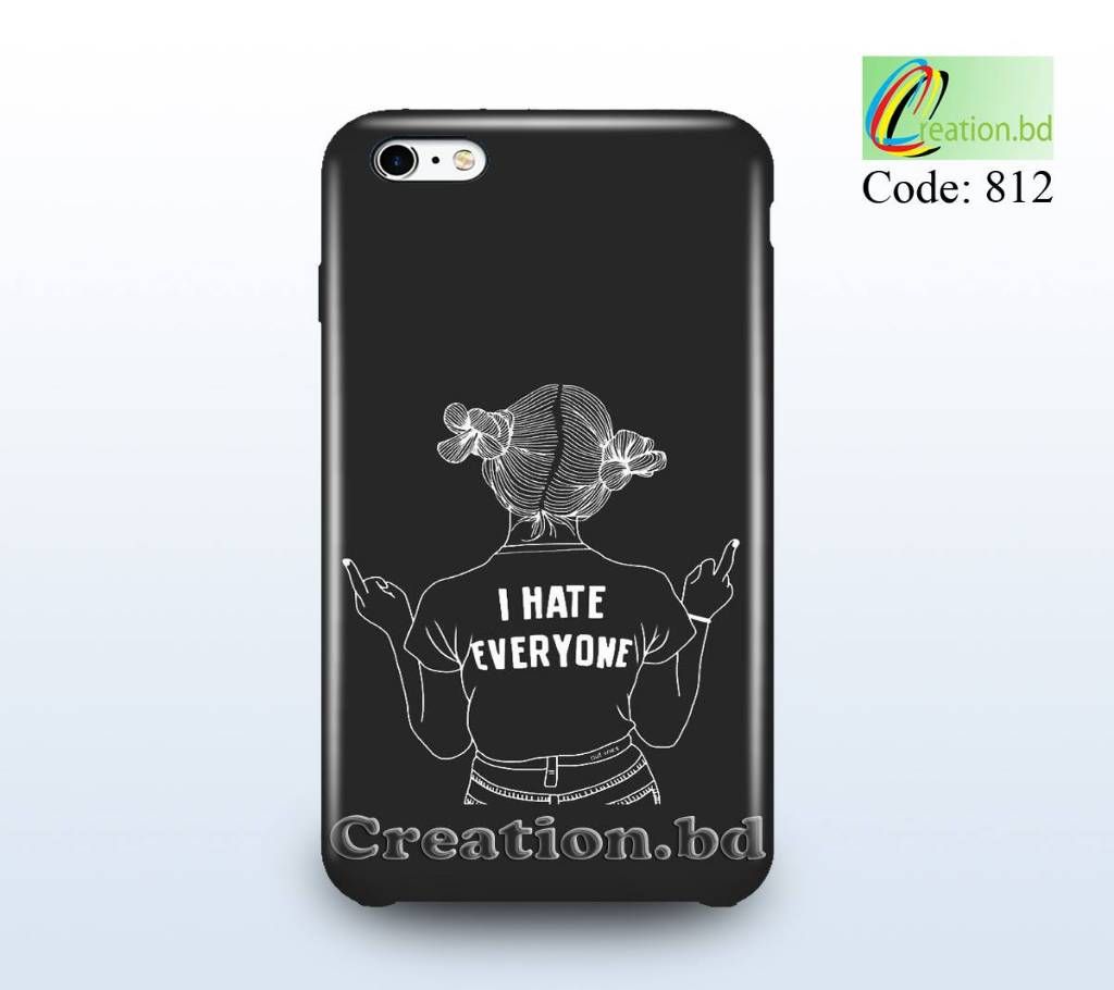 I Hate Everyone Customized Mobile Back Cover