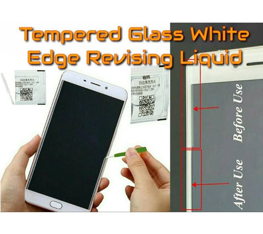 White Edge Revising Liquid Tempered Glass
