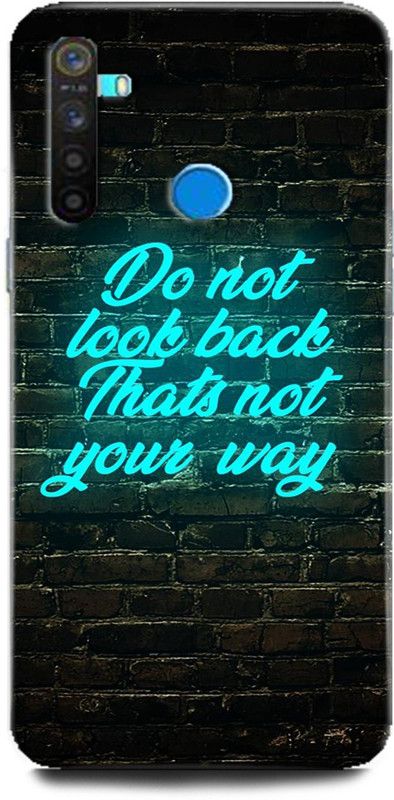 Afterglow Back Cover for Realme 5 DO NOT LOOK VACK THAT’S NOT YOUR WAY  (Multicolor, Shock Proof, Pack of: 1)