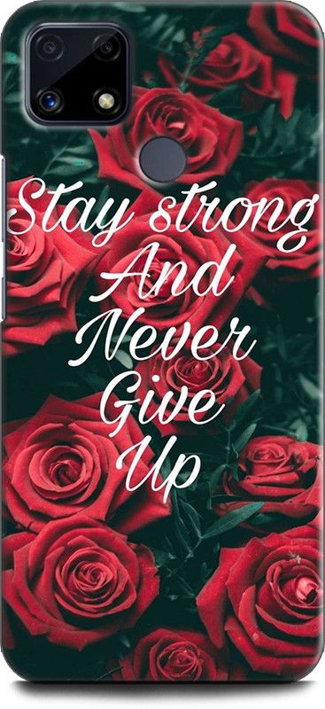 Afterglow Back Cover for Realme C25 NEVER GIVE UP, MOTIVATION, QUOTES, INSPIRITAIONAL  (Multicolor, Shock Proof, Pack of: 1)