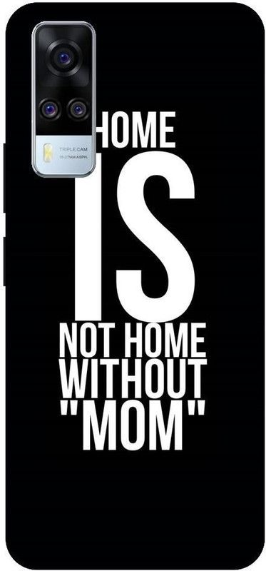 URCHIN Back Cover for Vivo Y31 Home is not home without Mom, Motivation, Quotes  (Multicolor, Shock Proof, Pack of: 1)