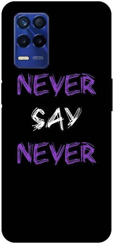 BARMANS Back Cover for Realme 8 5G never say never, never give up, motivation, attitude  (Multicolor, Shock Proof, Pack of: 1)