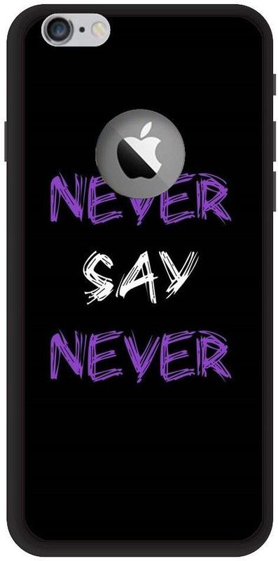 URCHIN Back Cover for iphone 6 cut never say never, never give up, motivation, attitude  (Multicolor, Shock Proof, Pack of: 1)