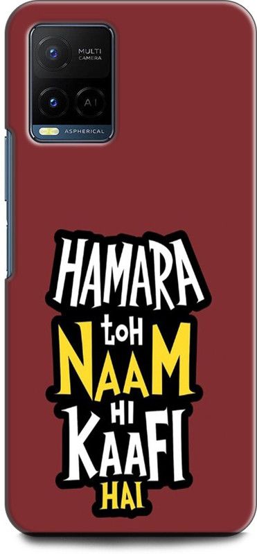 KEYCENT Back Cover for Vivo Y21T HAMARA TOH NAAM HI KAAFI HAI, QUOTES, POSITIVE  (Multicolor, Shock Proof, Pack of: 1)