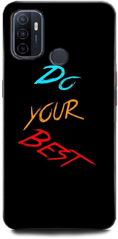 INDICRAFT Back Cover for OPPO A53, CPH2127 LIFE QUOTES, INSPIRATION, DO YOUR BEST, POSITIVE  (Multicolor, Hard Case, Pack of: 1)