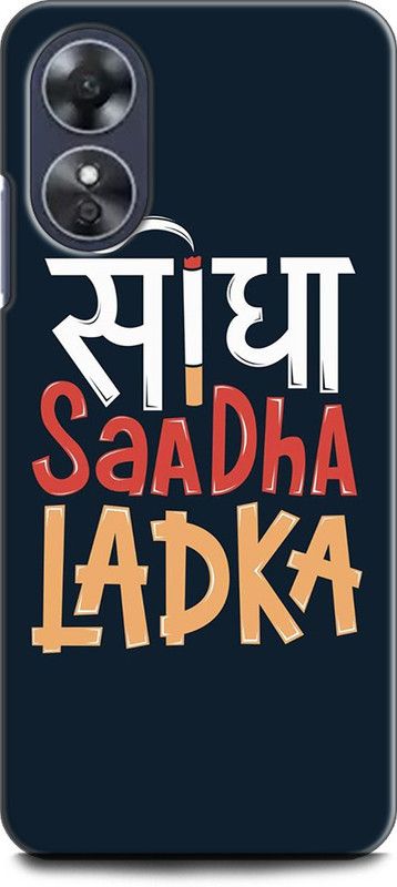 WallCraft Back Cover for OPPO A17, CPH2477 SIDHA SADHA LADKA, QUOTES, POSITIVE  (Multicolor, Dual Protection, Pack of: 1)