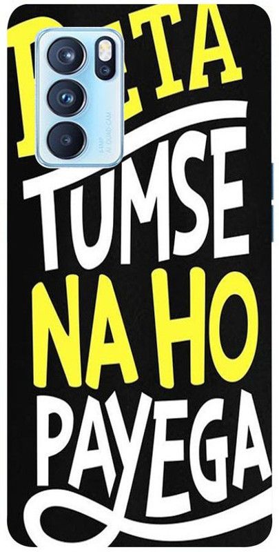 Skyhawk Back Cover for Oppo Reno 6 Pro Beta Tumse Na Ho payega  (Multicolor, Waterproof, Silicon, Pack of: 1)
