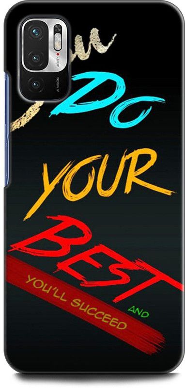 Wall Art Back Cover for REDMI Note 10T 5G DO YOUR BEST ATTITUDE, QUOTES, MOTIVATON  (Multicolor, Dual Protection, Pack of: 1)