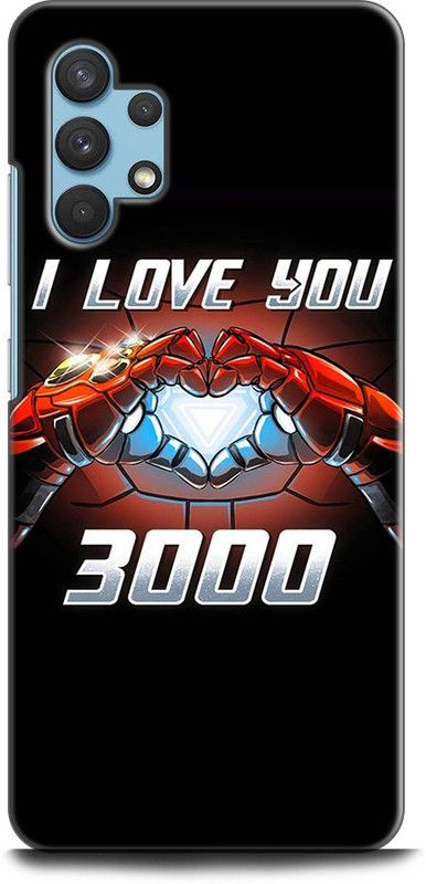 Afterglow Back Cover for SAMSUNG Galaxy A32 IRON MAN, LOVE YOU 3000, SUPERHERO, TONY STARK, MARVAL, COMIC  (Multicolor, Shock Proof, Pack of: 1)