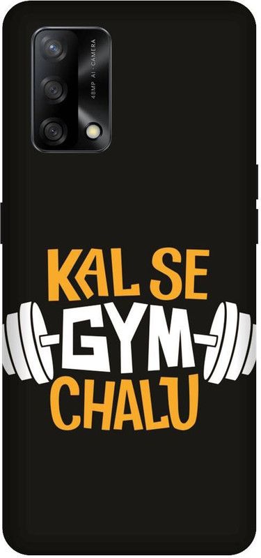 SAVETREE Back Cover for Oppo F19, CPH2219, Oppo F19s, CPH2223, Kal Se Gym Chalu  (Multicolor, 3D Case, Pack of: 1)