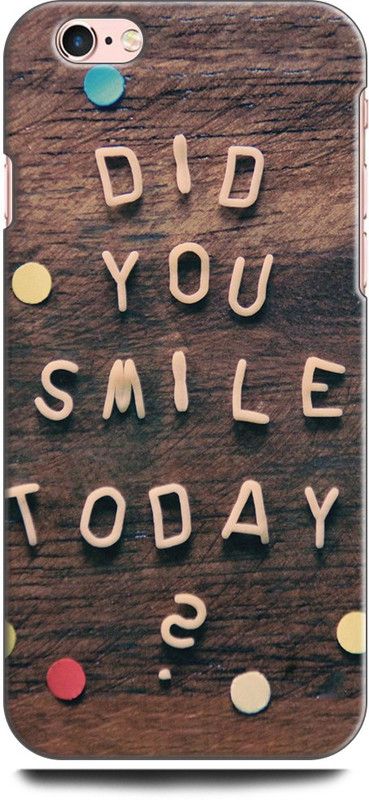KEYCENT Back Cover for APPLE iPhone 6s Plus DID YOU SMILE TODAYS, SPOTS, MOTIVATIONAL, QUOTES  (Multicolor, Shock Proof, Pack of: 1)