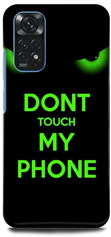 play fast Back Cover for Redmi Note 11S DON’T, TOUCH, MY, PHONE  (Green, Hard Case, Pack of: 1)
