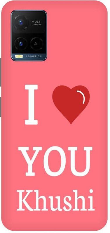 Bluvver Back Cover for Vivo Y21,V2111, Printed I Love U Khushi Back Cover  (Multicolor, Hard Case, Pack of: 1)