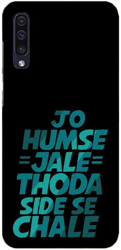 NDCOM Back Cover for Samsung Galaxy A50s Jo Humse Jale Thoda Side Se Chale Attitude Quote Printed  (Multicolor, Hard Case, Pack of: 1)