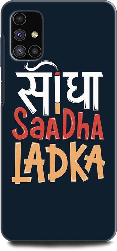 Afterglow Back Cover for SAMSUNG Galaxy M31s SIDHA SADHA LADKA, ATTITUDE, QUOTES, MOTIVATON  (Multicolor, Shock Proof, Pack of: 1)