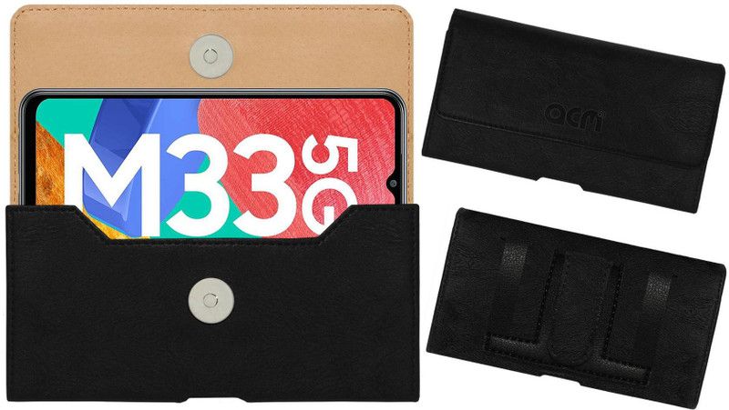 ACM Pouch for Samsung Galaxy M33  (Black, Holster, Pack of: 1)