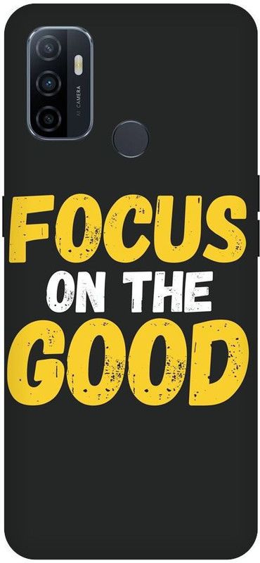 URCHIN Back Cover for Oppo A53 focus on the good, Motivational, quotes  (Multicolor, Shock Proof, Pack of: 1)