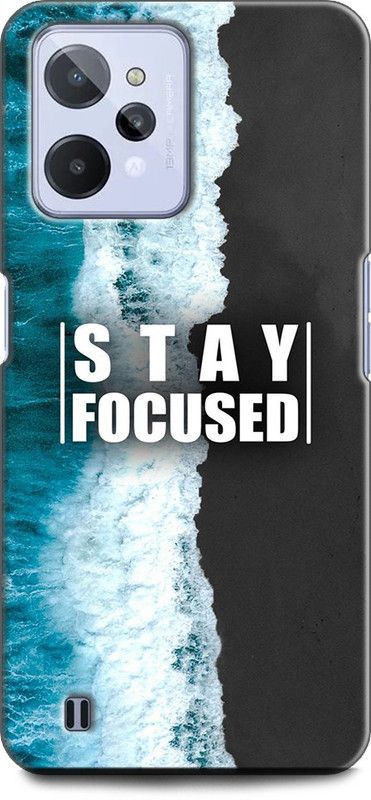 KEYCENT Back Cover for Realme C31, RMX3501 STAY FOCUSED, QUOTES, SEA, BLACK, STAINS, TEXTURE  (Multicolor, Shock Proof, Pack of: 1)