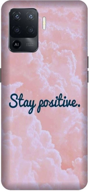 BYXIS Back Cover for Oppo F19 Pro stay positive, motivational, quotes, inspiration  (Multicolor, Shock Proof, Pack of: 1)