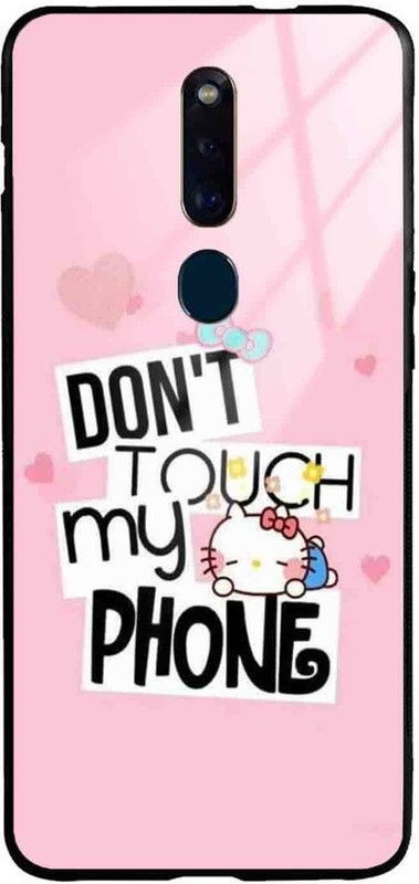 NDCOM Back Cover for OPPO F11 PRO Dont Touch My Phone Printed Glass Case  (Multicolor, Grip Case, Pack of: 1)