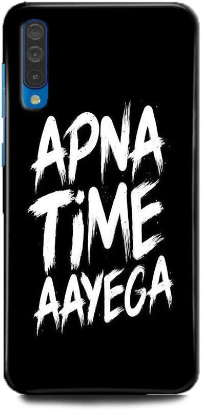 FIKORA Back Cover for Samsung Galaxy A50s/SM-A507FZLVINS APNA TIME AYEGA PRINTED  (Multicolor, Hard Case, Pack of: 1)