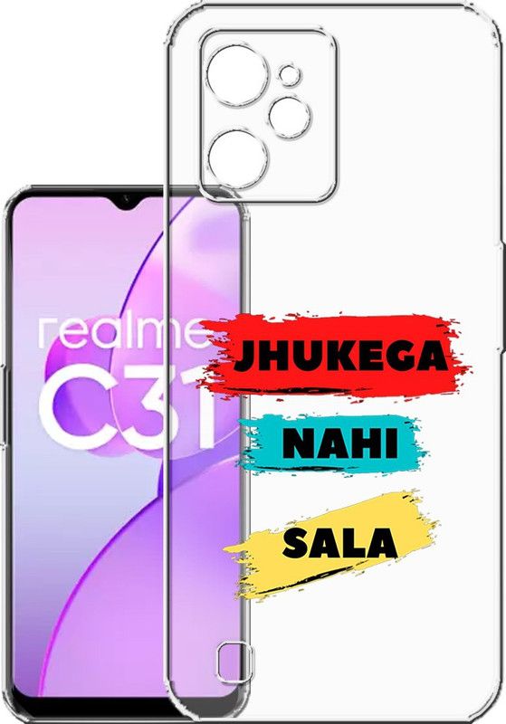 HANIRY Back Cover for Realme C31 / RMX3501 mobile cover | JHUKEGA NHI SAALA TEXT | PNG_96  (Multicolor, Flexible, Silicon, Pack of: 1)