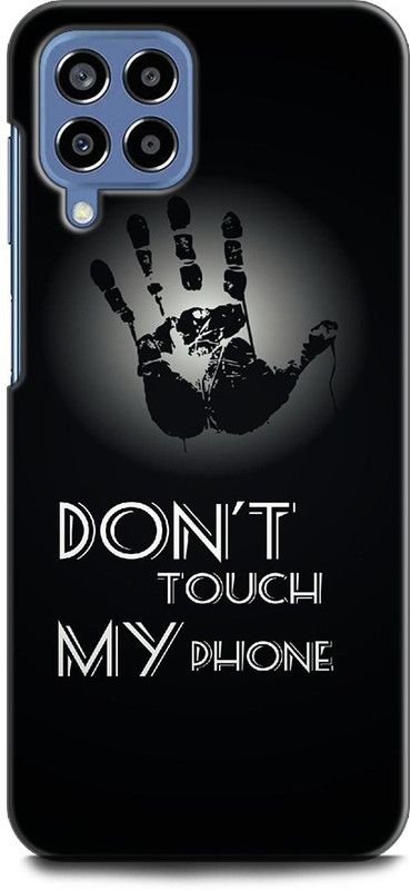WallCraft Back Cover for SAMSUNG Galaxy M53 5G DON'T TOUCH MY PHONE, QUOTES, BLACK  (Multicolor, Dual Protection, Pack of: 1)