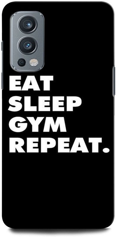ORBIQE Back Cover for OnePlus Nord 2 5G GYM, FITNESS, WORKOUT, EAT SLEEP GYM REPEAT, MOTIVATION, SPORTS  (Multicolor, Hard Case, Pack of: 1)