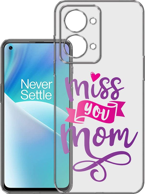HANIRY Back Cover for Oneplus Nord 2T 5G, CPH2401 back cover, MISS YOU MOM TEXT, Designer, PNG_90  (Multicolor, Flexible, Silicon, Pack of: 1)