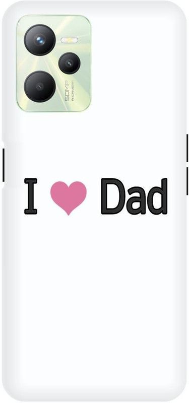 Bluvver Back Cover for Realme C35, RMX3511 Printed Love Dad Mobile Back Cover  (Multicolor, Hard Case, Pack of: 1)