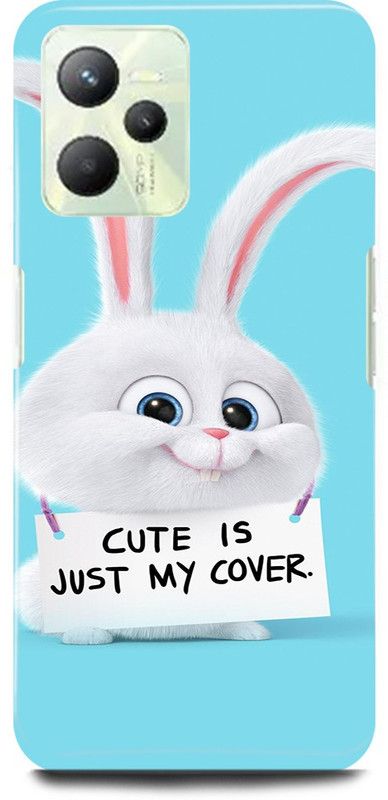 play fast Back Cover for Realme C35, RMX3511 CUTE, BUNNY, CAT, RABBIT, CUTE IS JUST MY COVER  (White, Hard Case, Pack of: 1)