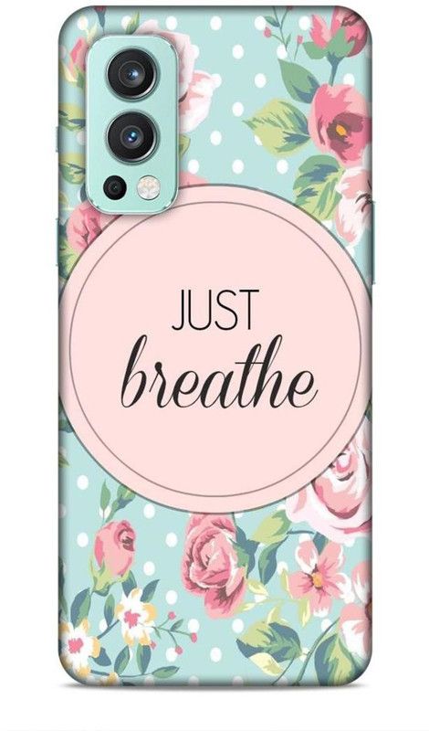 zingcart Back Cover for OnePlus Nord 2, Just Breathe Floral Printed Back Cover Case  (Multicolor, Hard Case, Pack of: 1)