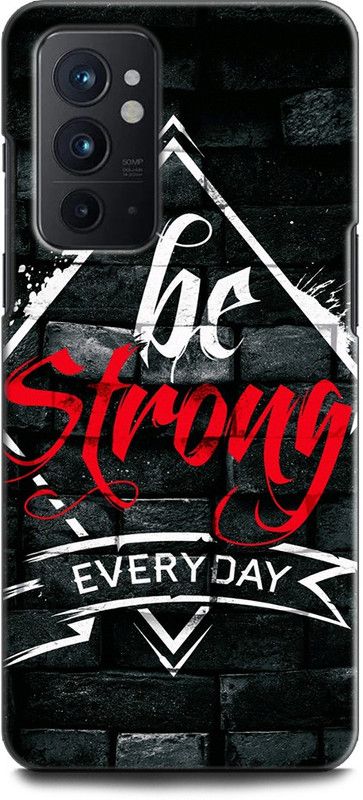 WallCraft Back Cover for OnePlus 9RT 5G BE STRONG EVERYDAY, MOTIVATION, INSPIRATION, POSITIVE  (Multicolor, Dual Protection, Pack of: 1)