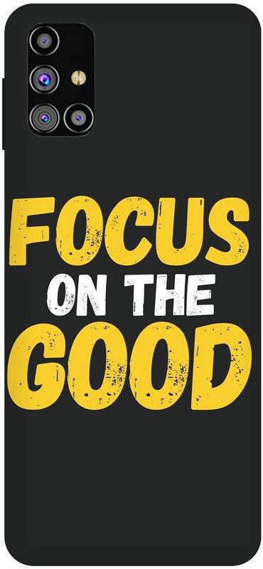 URCHIN Back Cover for Samsung M31 focus on the good, Motivational, quotes  (Multicolor, Shock Proof, Pack of: 1)