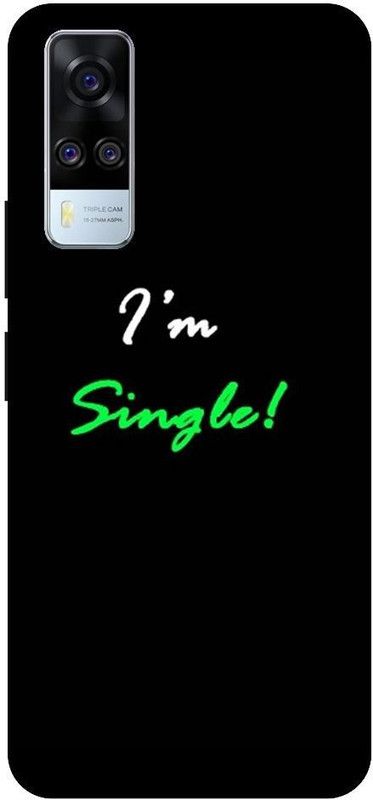 URCHIN Back Cover for Vivo Y51A I m single, black, quotes, motivational  (Multicolor, Shock Proof, Pack of: 1)