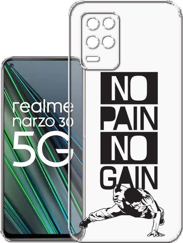 HANIRY Back Cover for Realme Narzo 30 5G / RMX3242 mobile cover | NO PAIN NO GAIN | Design | PNG_74  (Multicolor, Flexible, Silicon, Pack of: 1)