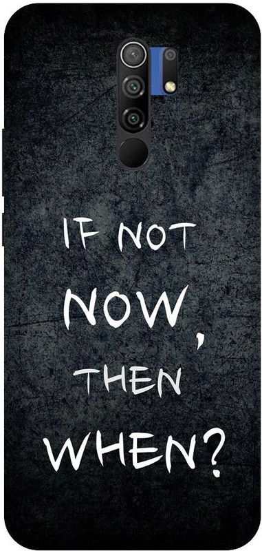 URCHIN Back Cover for Redmi 9 prime if not now then when, motivational, quotes  (Multicolor, Shock Proof, Pack of: 1)