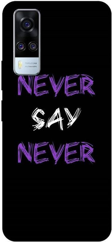 URCHIN Back Cover for Vivo Y51A never say never, never give up, motivation, attitude  (Multicolor, Shock Proof, Pack of: 1)