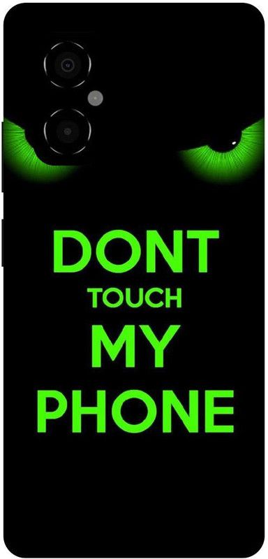 play fast Back Cover for POCO M4 5G, MZB0BRWIN, DON’T, TOUCH, MY, PHONE  (Green, Hard Case, Pack of: 1)