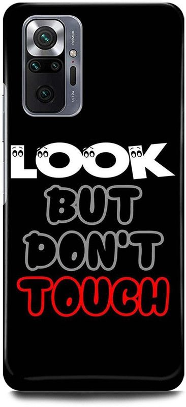 MRBE Back Cover for REDMI Note 10 Pro Max, LOOK BUT DON’T TOUCH BACK COVER  (Multicolor, Hard Case, Pack of: 1)