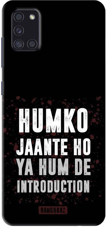 NDCOM Back Cover for Samsung Galaxy A31 Humko Jaante Ho Ya Hum De Introduction Attitude Quote Printed  (Multicolor, Hard Case, Pack of: 1)