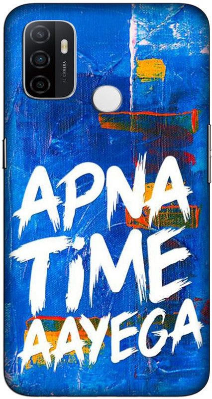 artocus Back Cover for OPPO A53 , OPPO A53 Apna time aayega Printed Back Cover  (Multicolor, Hard Case, Pack of: 1)