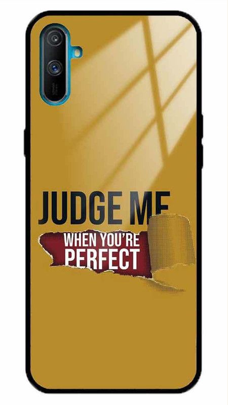 NDCOM Back Cover for Realme C3 Judge Me When Youre Perfect Printed Glass Case  (Multicolor, Grip Case, Pack of: 1)