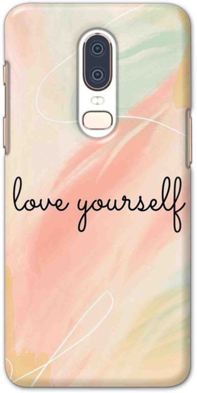 NDCOM Back Cover for OnePlus 6 Love Yourself Slim Fit Printed  (Multicolor, Hard Case, Pack of: 1)