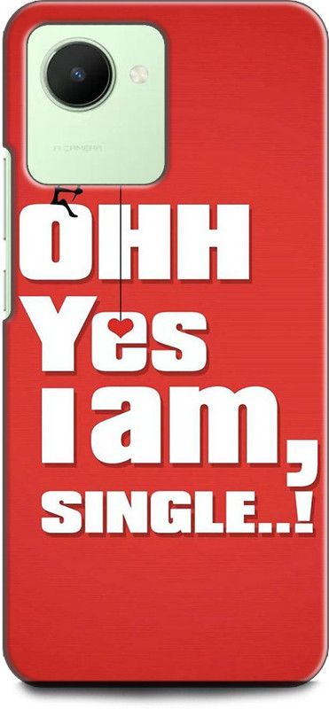 WallCraft Back Cover for Realme Narzo 50i Prime, RMX3506 OHH YES I AM SINGLE, MOTIVATIONAL, QUOTES, POSITIVE  (Multicolor, Dual Protection, Pack of: 1)