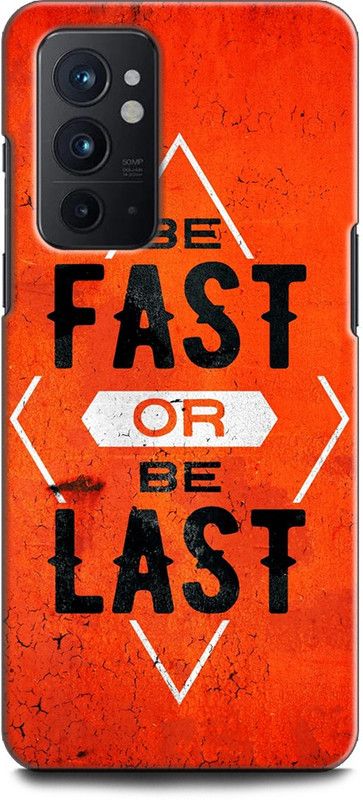 WallCraft Back Cover for OnePlus 9RT 5G BE FAST OR BE LAST, MOTIVATION, INSPIRATION, POSITIVE  (Multicolor, Dual Protection, Pack of: 1)