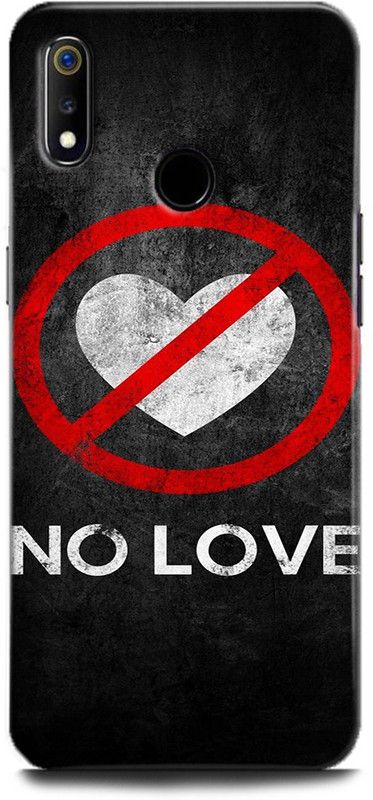 Afterglow Back Cover for Realme 3 Pro NO LOVE HERE, HEART, LOVE, NO LOVE, SAYINGS, SING,WHITE HEART  (Multicolor, Shock Proof, Pack of: 1)