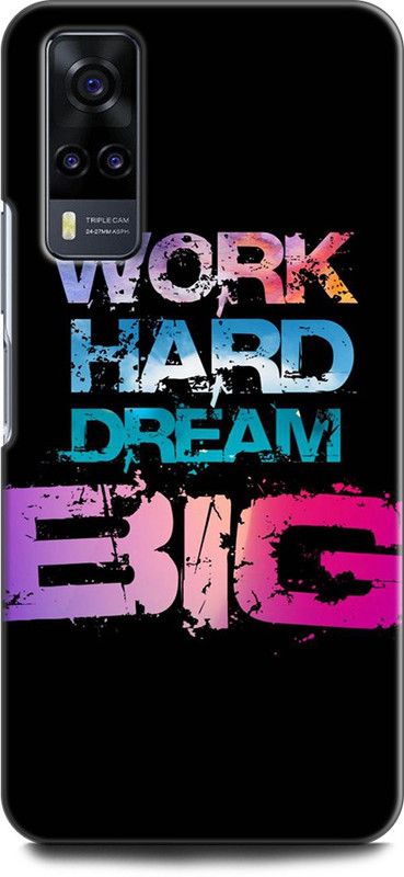 KEYCENT Back Cover for Vivo Y53s, V2058 MOTIVATIONAL, LIFE QUOTES, WORK HARD DREAM BIG, POSITIVE  (Multicolor, Shock Proof, Pack of: 1)